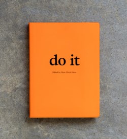 Do it. Edited by Hans Ulrich Obrist. Volume I
