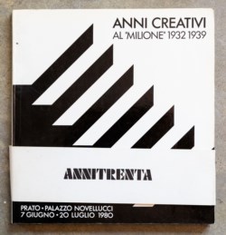 Anni creativi al Milione 1932-1939