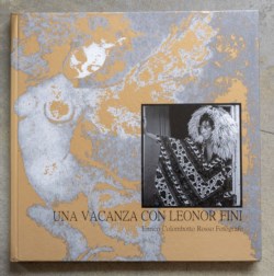 Una vacanza con Leonor Fini