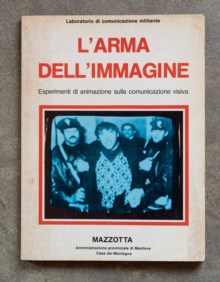 L'arma dell'immaginazione. Esperimenti di animazione sulla comunicazione visiva