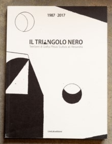 Il triangolo nero. Trent'anni di grafica pittura scultura ad Alessandria