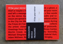 Fondazione Nicola Trussardi  - I'll be your mirror