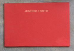 Alighiero e Boetti. Uno e molti, del tutto e in parte