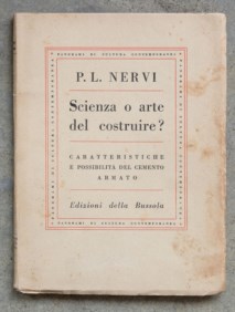 Scienza o arte del costruire? Caratteristiche e possibilità del cemento armato