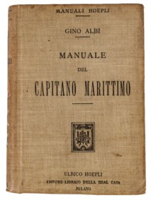 MANUALI HOEPLI - ALBI GINO - Manuale del Capitano marittimo