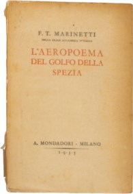 MARINETTI F. TOMMASO -  L'AEROPOEMA DEL GOLFO DELLA SPEZIA