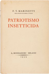 MARINETTI F. TOMMASO - PATRIOTTISMO INSETTICIDA - Romanzo d'avventure legislative
