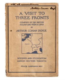 CONAN DOYLE ARTHUR - A VISIT TO THREE FRONTS. Glimpses of the british italian and french lines