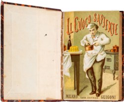 Il Cuoco Sapiente ossia l'arte di piacere ai gusti degl'Italiani con cibi nostrali e stranieri