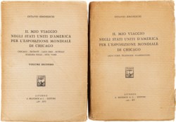 SIMONESCHI OTTAVIO - IL MIO VIAGGIO NEGLI STATI UNITI D'AMERICA PER L'ESPOSIZIONE MONDIALE DI CHICAGO