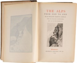 Sir William Martin Conway - The Alps from end to end